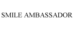 SMILE AMBASSADOR trademark