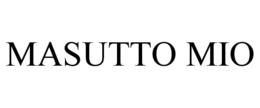 MASUTTO MIO trademark