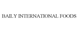 BAILY INTERNATIONAL FOODS trademark