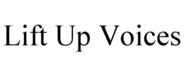 LIFT UP VOICES trademark