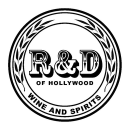 R&D OF HOLLYWOOD WINE AND SPIRITS trademark
