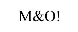 M&O! trademark