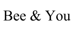 BEE & YOU trademark