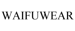 WAIFUWEAR trademark