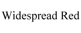 WIDESPREAD RED trademark