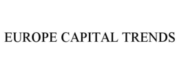 EUROPE CAPITAL TRENDS trademark