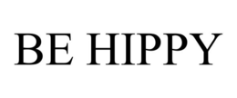BE HIPPY trademark