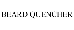 BEARD QUENCHER trademark