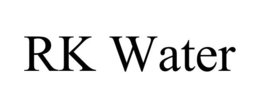 RK WATER trademark