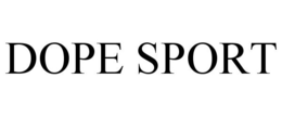 DOPE SPORT trademark