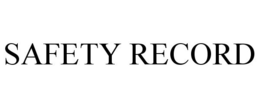 SAFETY RECORD trademark