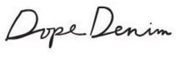 DOPE DENIM trademark