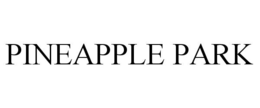 PINEAPPLE PARK trademark