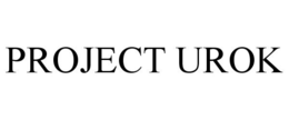 PROJECT UROK trademark