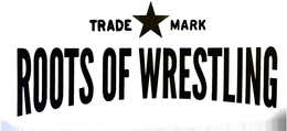 TRADE MARK ROOTS OF WRESTLING trademark