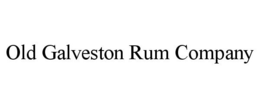 OLD GALVESTON RUM COMPANY trademark