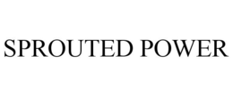SPROUTED POWER trademark