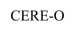 CERE-O trademark