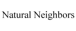 NATURAL NEIGHBORS trademark