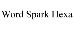 WORD SPARK HEXA trademark