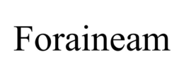 FORAINEAM trademark