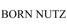 BORN NUTZ trademark