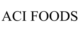 ACI FOODS trademark
