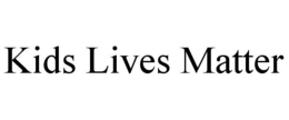 KIDS LIVES MATTER trademark