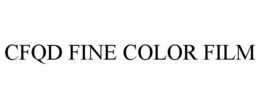 CFQD FINE COLOR FILM trademark