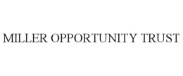 MILLER OPPORTUNITY TRUST trademark