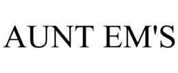 AUNT EM'S trademark