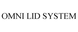 OMNI LID SYSTEM trademark