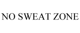 NO SWEAT ZONE trademark