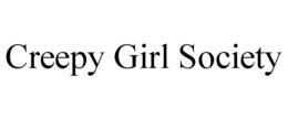 CREEPY GIRL SOCIETY trademark