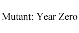MUTANT: YEAR ZERO trademark
