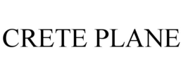 CRETE PLANE trademark