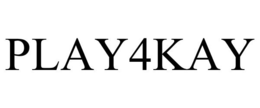 PLAY4KAY trademark