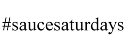 #SAUCESATURDAYS trademark