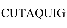 CUTAQUIG trademark