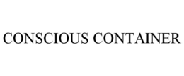 CONSCIOUS CONTAINER trademark