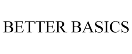 BETTER BASICS trademark