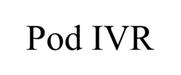 POD IVR trademark