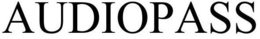 AUDIOPASS trademark