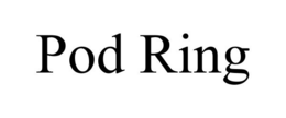 POD RING trademark