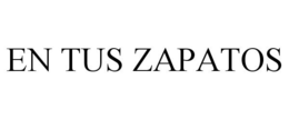 EN TUS ZAPATOS trademark
