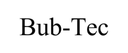 BUB-TEC trademark