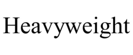 HEAVYWEIGHT trademark