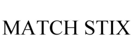 MATCH STIX trademark