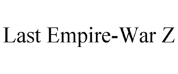 LAST EMPIRE-WAR Z trademark