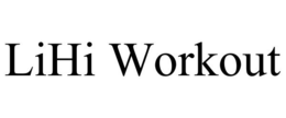LIHI WORKOUT trademark